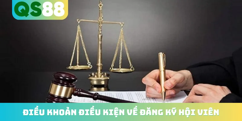 Điều khoản điều kiện về đăng ký hội viên