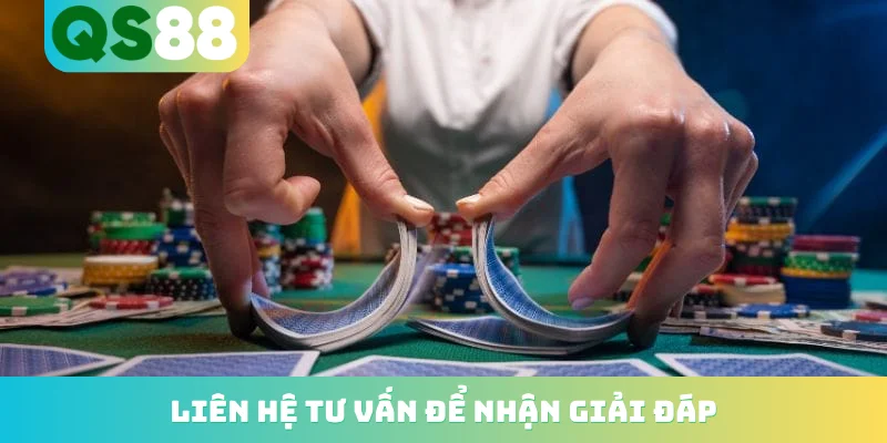Liên hệ tư vấn để nhận giải đáp