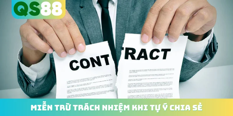 Miễn trừ trách nhiệm khi tự ý chia sẻ