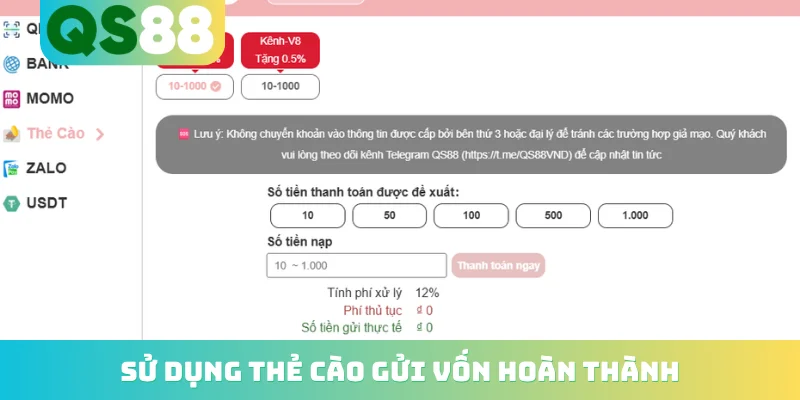Sử dụng thẻ cào gửi vốn hoàn thành