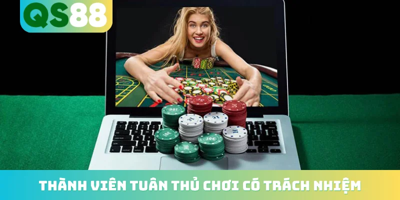 Thành viên tuân thủ chơi có trách nhiệm