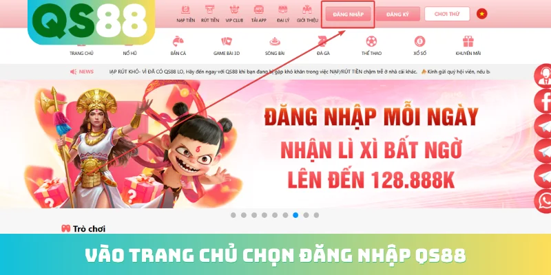 Vào trang chủ chọn đăng nhập QS88